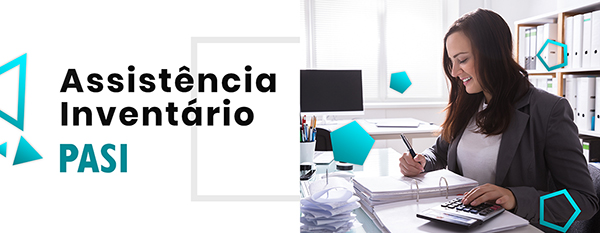 Assistência Inventário PASI: serviço inédito chega no mercado para assessorar as famílias dos segurados