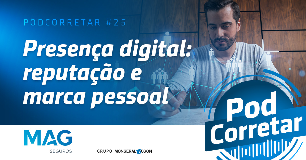 MAG Seguros lança episódio de podcast para corretores sobre reputação